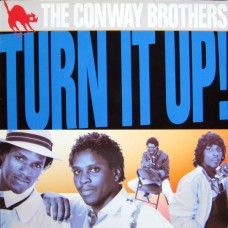 The Conway Brothers ‎– Turn It Up!